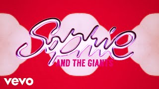 Sophie and the Giants  Shut Up And Dance Lyric Video [upl. by Letch]