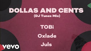 TOBi DJ Tunez Oxlade  Dollas and Cents DJ Tunez Mix Visualizer [upl. by Namolos]