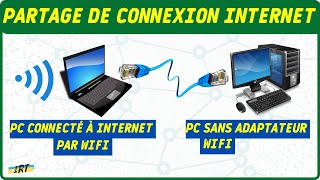 Comment partager la connexion internet WiFi dun PC avec un autre PC qui na pas dadaptateur WiFi [upl. by Ydur108]