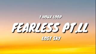 Lost Sky  Fearless ptII 1 HOUR LOOP [upl. by Nileuqay]