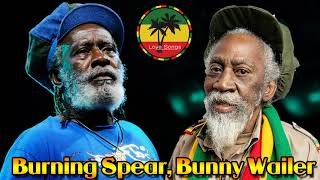 Bunny Wailer Burning Spear Greatest Hits 2022  The Best Of Burning Spear Bunny Wailer [upl. by Willy]