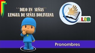 PRONOMBRES LENGUA DE SEÑAS BOLIVIANA [upl. by Adur]