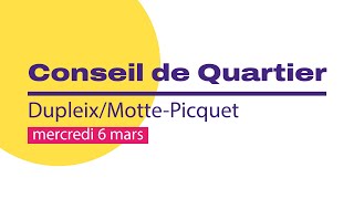 Conseil de Quartier DupleixMottePicquet le Mercredi 6 Mars [upl. by Shuping]