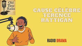 Cause Célèbre  Terence Rattigan  Old Time Radio [upl. by Lorrin627]