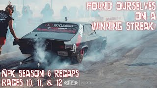 NPK Season 6 Recaps with Murder Nova Races 10 11 amp 12 We Win AGAIN [upl. by Isawk]