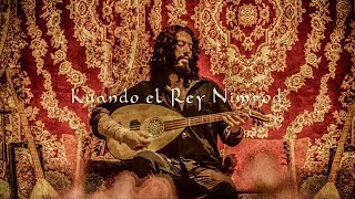 Kuando el Rey Nimrod  Sephardi Ladino Song [upl. by Yeldoow417]