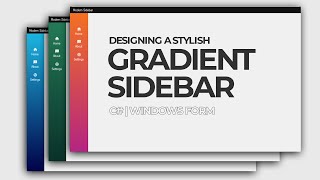 Designing A Stylish Gradient Sidebar  C Windows Form [upl. by Robins]