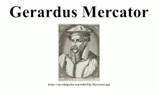 Gerardus Mercator [upl. by Julissa]