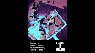 Class Actress  Journal of Ardency Extended Version [upl. by Meekahs]