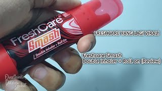 Freshcare SmashDouble Inhaler  Roll on Review  FRESHCARE YANG LAGI VIRAL [upl. by Eerahc]