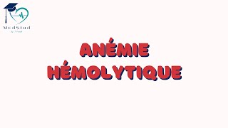 Hématologie  Anémie hémolytique [upl. by Nygem]