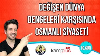 16 GÜN  Değişen Dünya Dengeleri Karşısında Osmanlı Siyaseti  TYTAYT Kampı  2024 YKS [upl. by Oicnedif988]