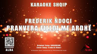 Karaoke Shqip  PRANVERA FILLOI ME ARDHË Original song SHKODRANE [upl. by Yanad]