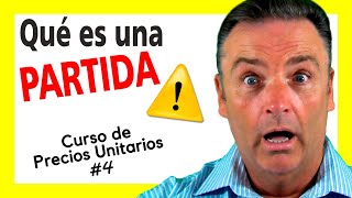 Curso de Precios Unitarios  Qué es una PARTIDA DE OBRA Curso Precios Unitarios 4 [upl. by Yddor474]