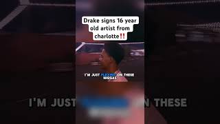 Drake signs 16 year old artist from charlotte‼️ [upl. by Hettie]