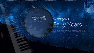 Early Years  Nocturne 2019 Album  Vangelis Live Cover By Germán Aguilar [upl. by Airal]