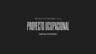 Proyecto Ocupacional  Jóvenes a Programar 2024 [upl. by Isaiah]