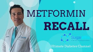 METFORMIN RECALL STOP OR CONTUNUE METFORMIN [upl. by Romeon]