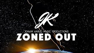 Zoned Out by Joakim Karud Zoned Out [upl. by Illa221]