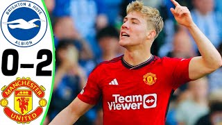 Brighton vs Manchester United 02  All Goals and Highlights  2024 🔥 HOJLUND [upl. by Chilton]