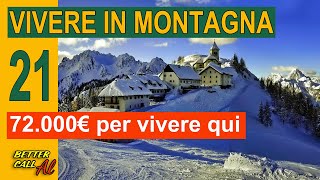 Vivere in montagna  21  ti regalano 72000€ per vivere in un paesino bellissimo [upl. by Leimaj938]