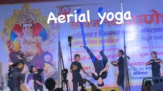 aerial yoga aerialyoga yogafly antigravity yoga ganeshutsav  video omaxe rudarpur [upl. by Eliathan490]