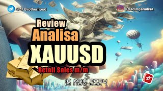 REVIEW Analisa Teknikal XAUUSD tgl 15 Nov 2024 [upl. by Longawa]