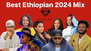 Ethiopian Mix 2024  Dj Busy Man Lets go for 1000 Subscribers 🙏 [upl. by Rene]