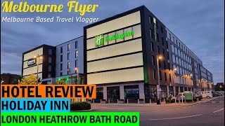 HOTEL REVIEW Holiday Inn London LHR Bath Road [upl. by Irrehs]