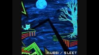 Kubbi  Sleet  Gravity [upl. by Klepac]