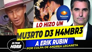 🔥😓 Ejecutivo de Televisa hizo 𝗣𝗔𝗚𝗔𝗥 𝗖𝗔𝗥𝗢 a Erik Rubín 𝗫 𝗖𝗔𝗦𝗔𝗥𝗦𝗘 Con Andrea Legarreta 😲 [upl. by Tallbot166]