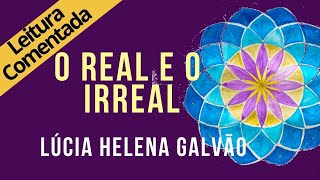 12  O REAL E O IRREAL  SÉRIE SRI RAM leitura comentada  Lúcia Helena Galvão [upl. by Nylitak94]