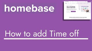 Homebase  How to add time off  TopBizGuides [upl. by Raina]