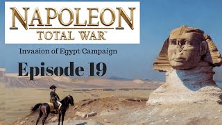 Napoleon Total War  Ep 19 Invasion of Egypt Campaign [upl. by Nnylecoj]