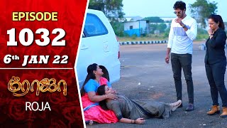 ROJA Serial  Episode 1032  6th Jan 2022  Priyanka  Sibbu Suryan  Saregama TV Shows Tamil [upl. by Keifer]