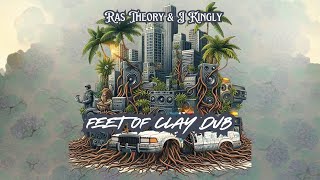 DUB REGGAE VS World Powers  Ras Theory amp J Kingly  Feet of Clay [upl. by Ainecey]