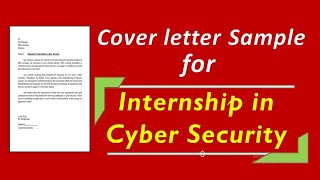 Cover letter Template for Cyber Security Internship  Application for Cyber Security Internship [upl. by Eirac]