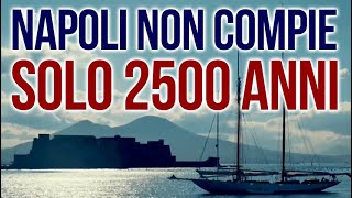 Napoli ha 2800 anni non 2500 [upl. by Mazonson]