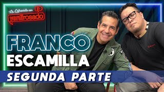 FRANCO ESCAMILLA SEGUNDA PARTE  La entrevista con Yordi Rosado [upl. by Knowle]