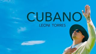 Leoni Torres  Cubano Video Oficial [upl. by Sivrup]