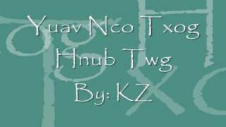 KZ Yuav Ncu Txog Hnub Twg [upl. by Nancie]