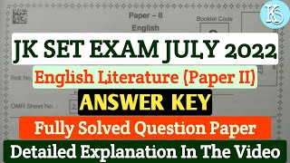 JK SET Exam July 2022  English Literature Paper II  Answer Key  Fully Solved Question Paper [upl. by Alda]