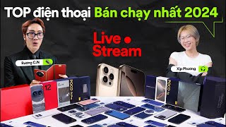 TOP điện thoại bán chạy 2024 lại là iPhone Vật Vờ Studio livestream [upl. by Bigford]