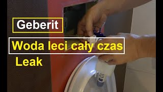 Przeciekający Geberit  Cieknąca spłuczka podtynkowa  Woda leci non stop  How to fix leaky toilet [upl. by Ahseyk820]