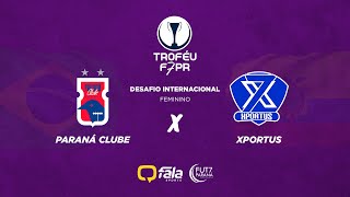 PARANÁ CLUBE x XPORTUS  TROFÉU F7PR [upl. by Aramen]