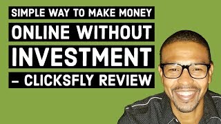 Simple Way To Make Money Online Without Investment  Clicksfly Review [upl. by Sarazen]