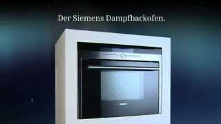 Siemens  Backofen und Dampfgarer  der Dampfbackofen [upl. by Ecinhoj]