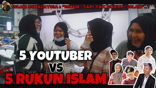 5 YOUTUBER VS 5 RUKUN ISLAM  TAK SANGKA MACAM NI RUPANYA RAKYAT MALAYSIA  INTERVIEW MALAYSIA [upl. by Kristine582]