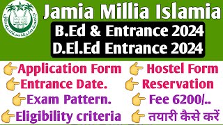 Jamia BEd entrance 2024 Jamia DElEd 2024 Admission process Eligibility Criteria Fees course [upl. by Borszcz292]