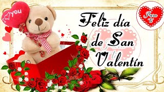 FELIZ DÍA DEL AMOR Y LA AMISTAD AMIGOS Feliz 14 de febrero con lindo mensaje de amor y amistad [upl. by Jammin]